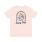 "Find Something Good in Everyday" Back Print Teacher T-shirt