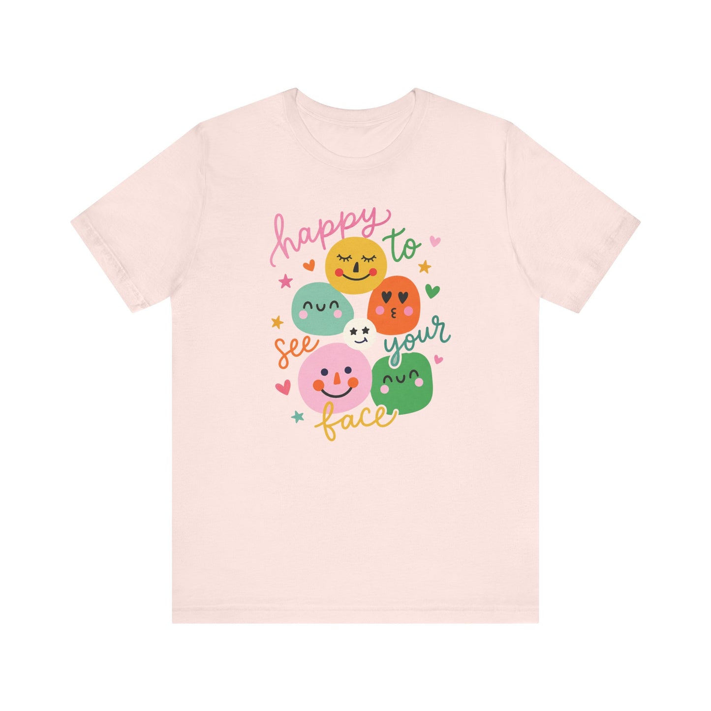 "Happy To See Your Face" Whimsical Teacher T-shirt