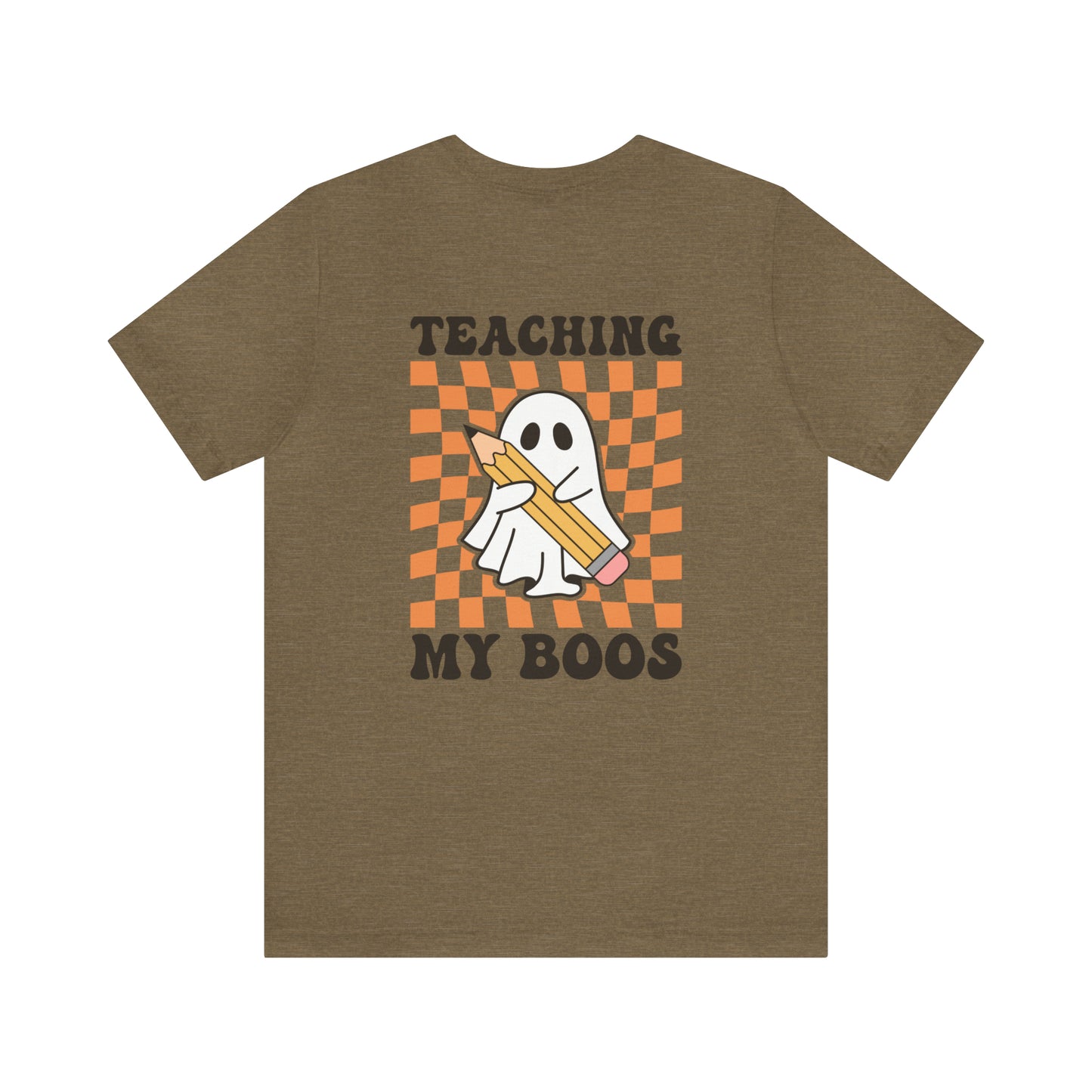 "Teaching My Boos" Teacher T-shirt