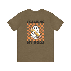 "Teaching My Boos" Teacher T-shirt