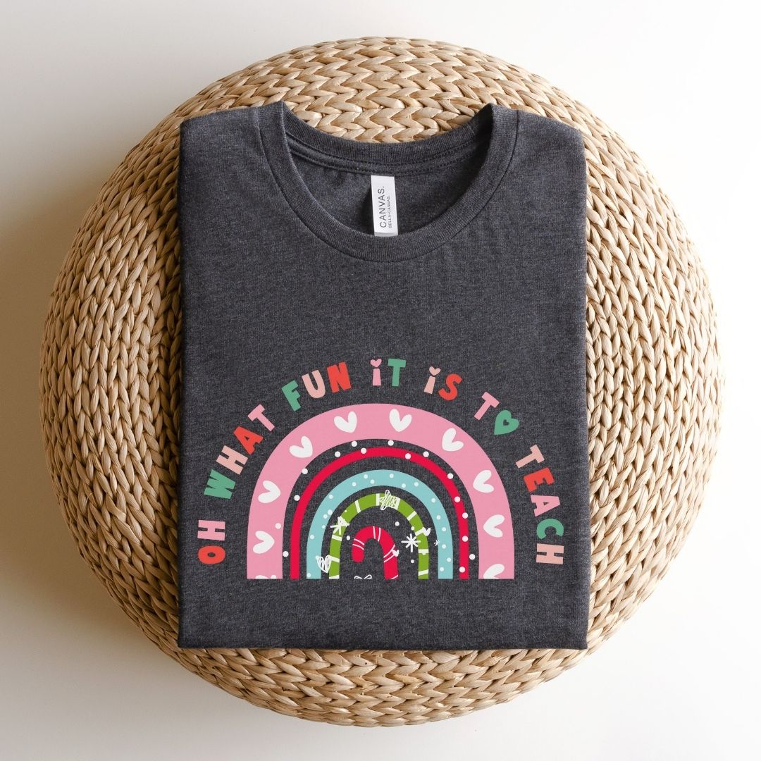 "Oh What Fun it is to Teach" Holiday Teacher T-shirt