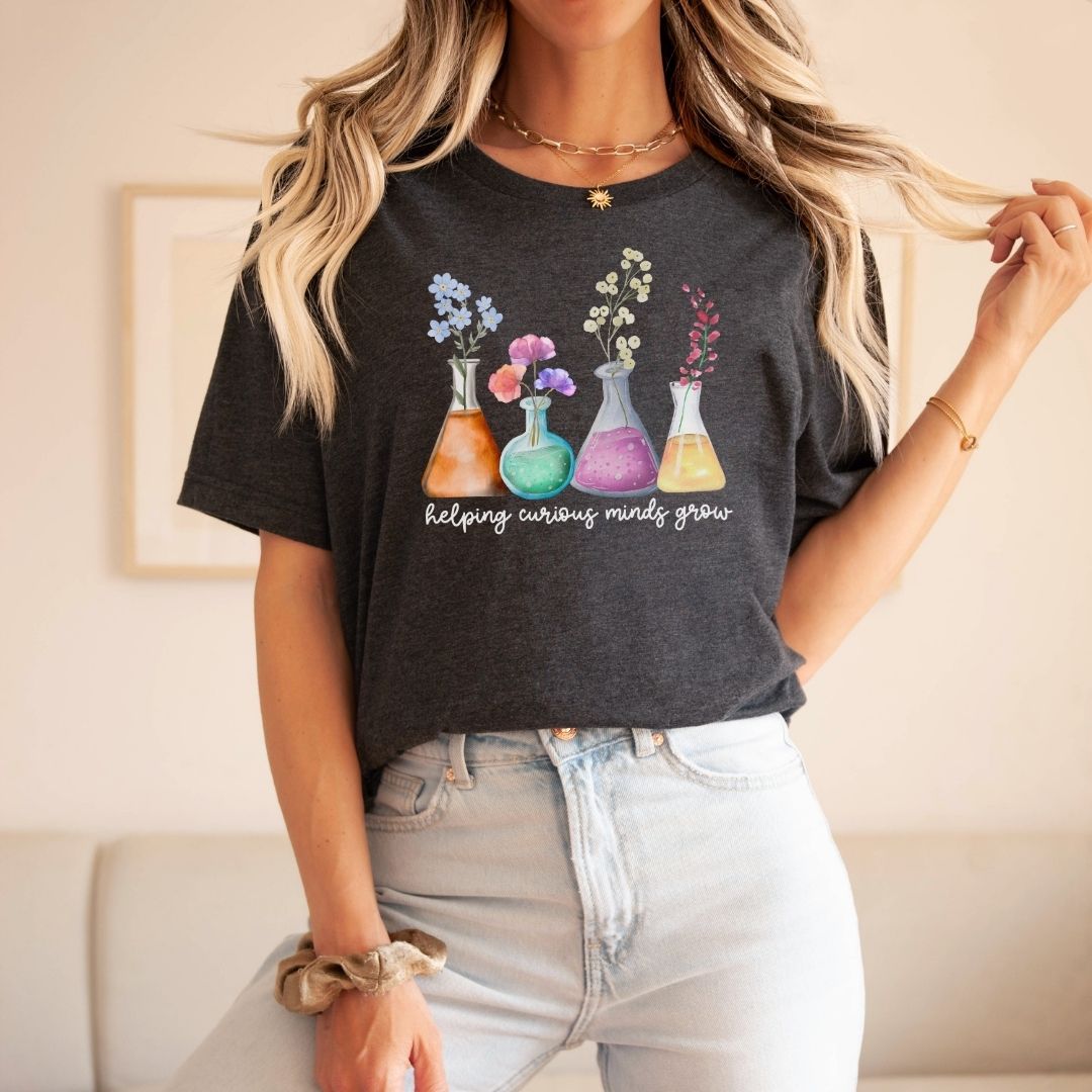"Helping Curious Minds Grow" Science Teacher T-shirt