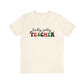 "Holly Jolly Teacher" Teacher T-shirt