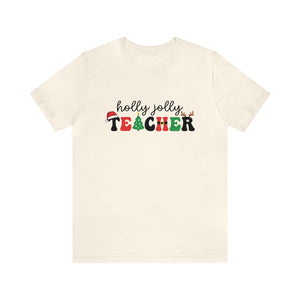 "Holly Jolly Teacher" Teacher T-shirt