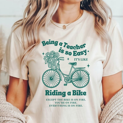 "Being a Teacher is Easy..." Funny Teacher T-shirt