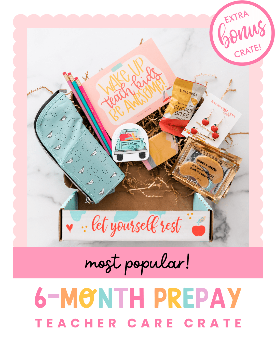 6 Month Prepay Subscription - Teacher Care Crate - 
