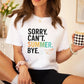 "Sorry Can't Summer Bye" Funny Teacher T-shirt