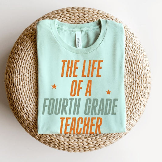 "The Life of a Fourth Grade Teacher" Swiftie Teacher T-shirt