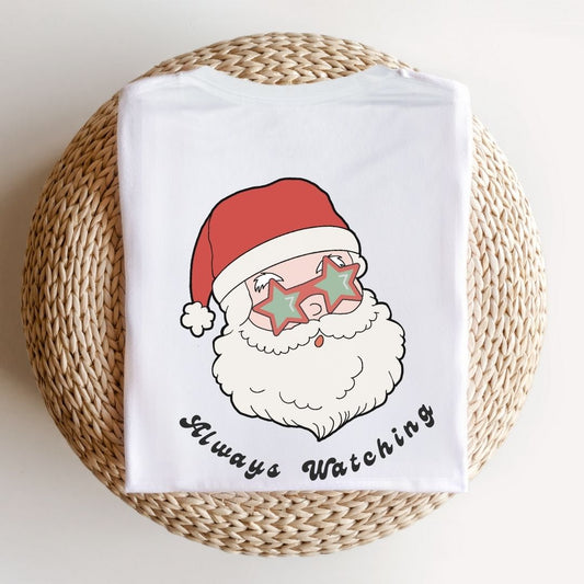 "Always Watching" Santa Teacher T-shirt