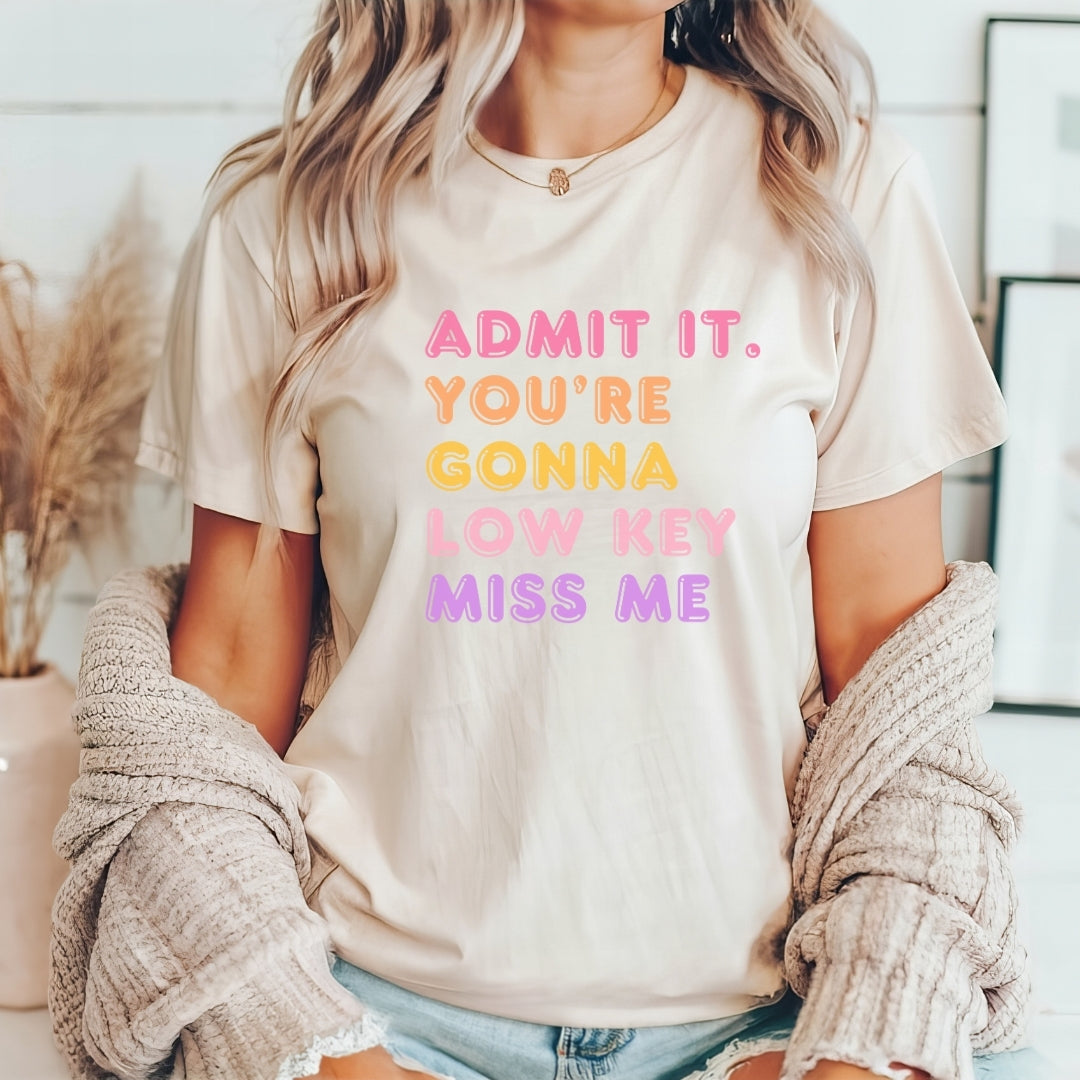 "Admit It You're Gonna Miss Me" Teacher T-shirt