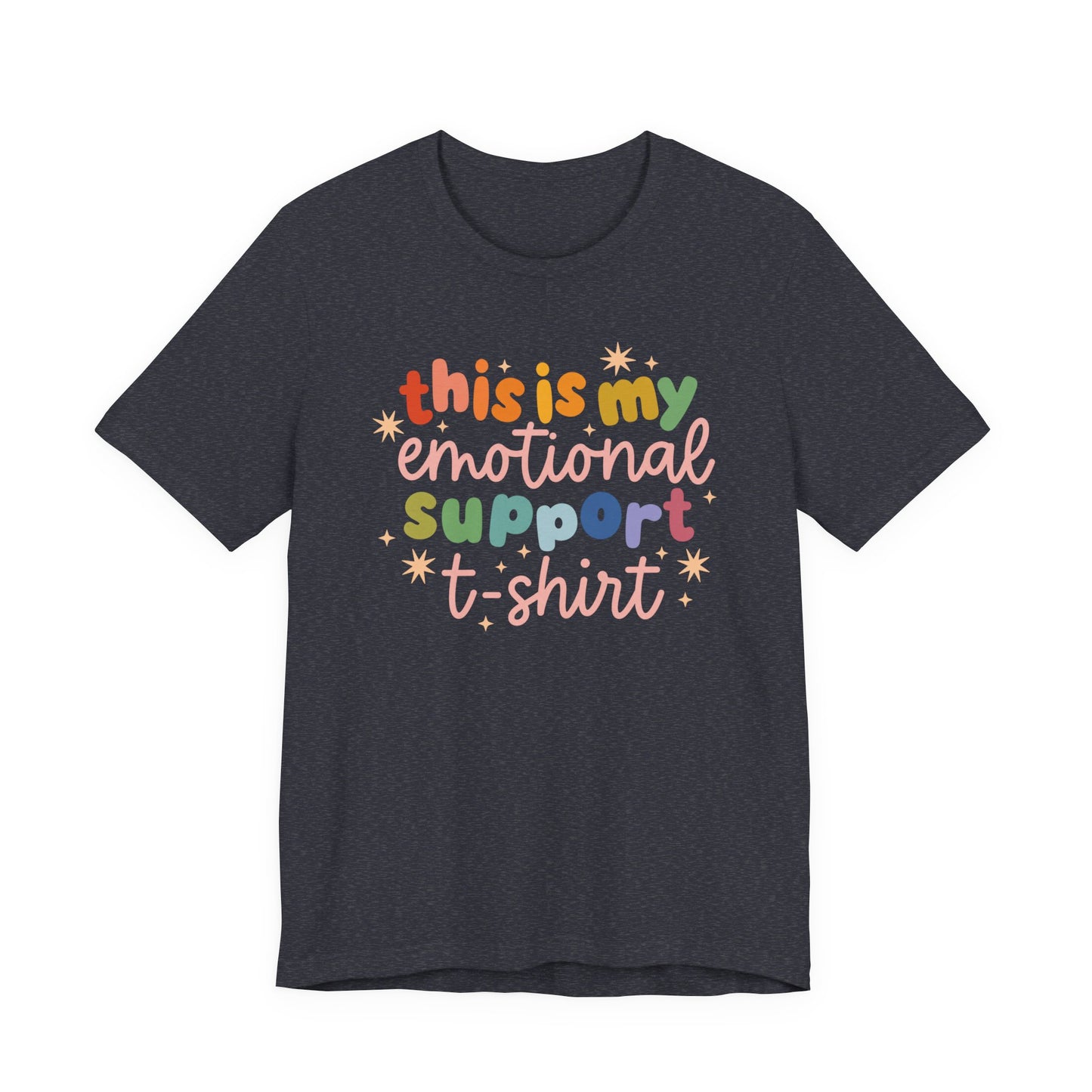 "This Is My Emotional Support T-Shirt" Teacher T-shirt