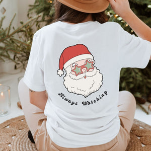 "Always Watching" Santa Teacher T-shirt