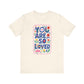 "You Are So Loved" Whimsical Teacher T-shirt