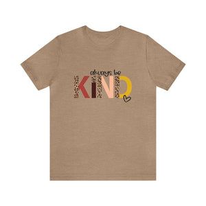 "Always Be Kind" Teacher T-shirt