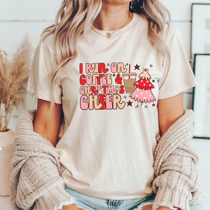 "I Run on Coffee & Christmas Cheer" Holiday Teacher T-shirt