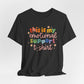 "This Is My Emotional Support T-Shirt" Teacher T-shirt