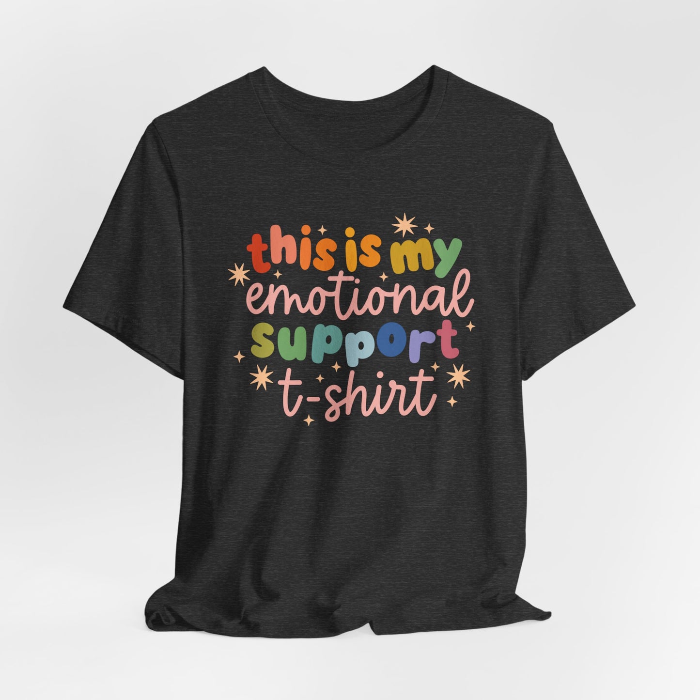 "This Is My Emotional Support T-Shirt" Teacher T-shirt