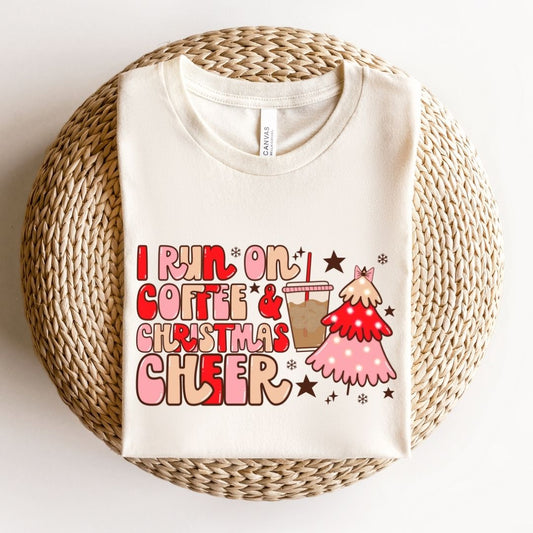 "I Run on Coffee & Christmas Cheer" Holiday Teacher T-shirt