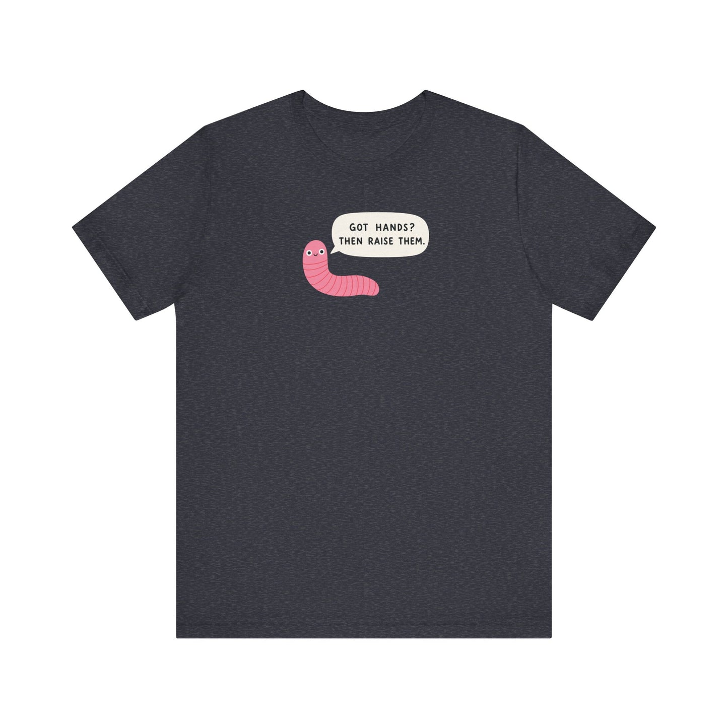 "Got Hands? Then Wash Them" Funny Teacher T-shirt