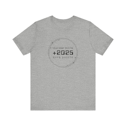 "This Year Will Be +2025 Aura Points" Teacher T-shirt