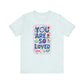 "You Are So Loved" Whimsical Teacher T-shirt