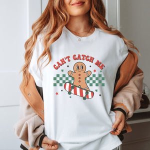 "Can't Catch Me" Teacher T-shirt