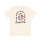"Find Something Good in Everyday" Back Print Teacher T-shirt
