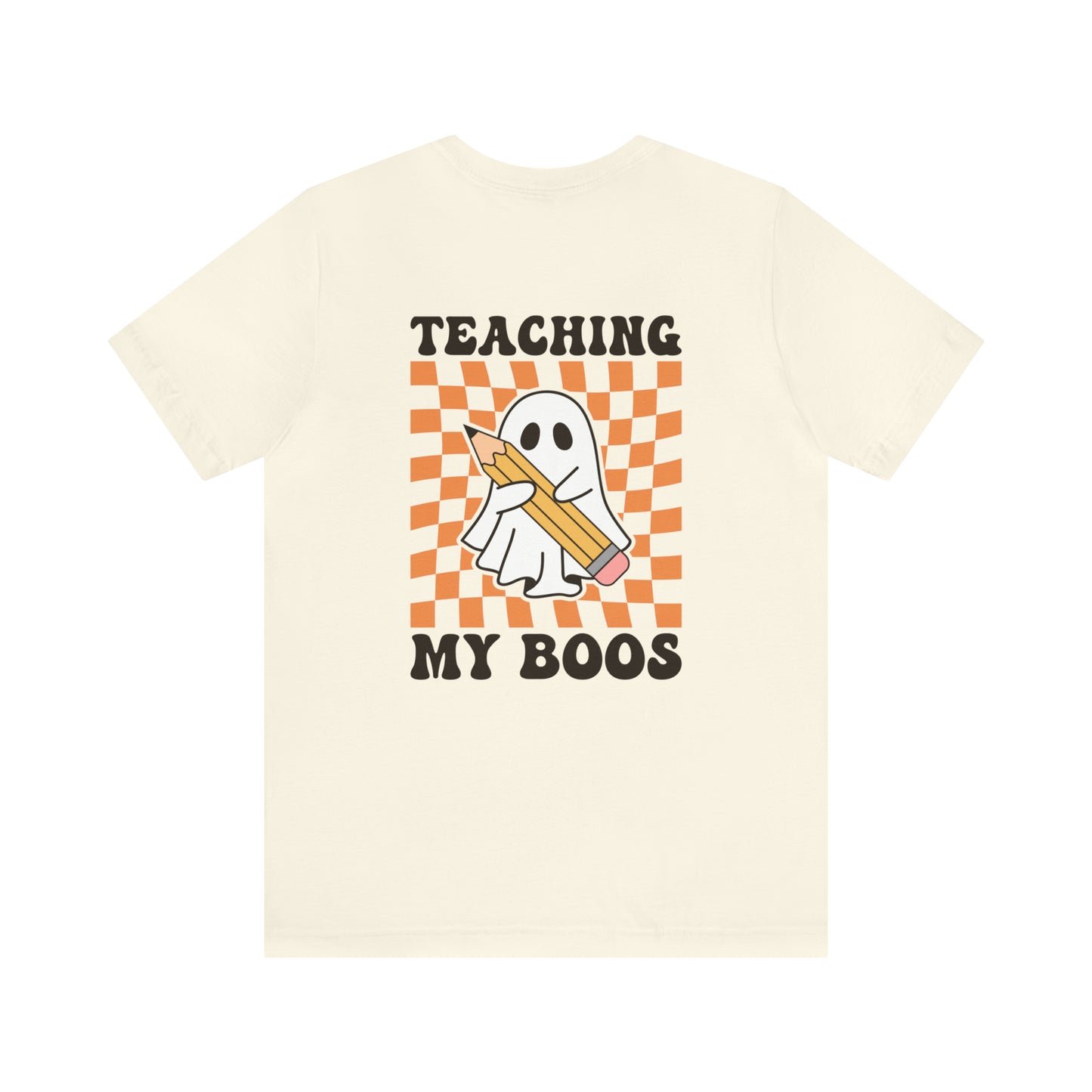 "Teaching My Boos" Teacher T-shirt