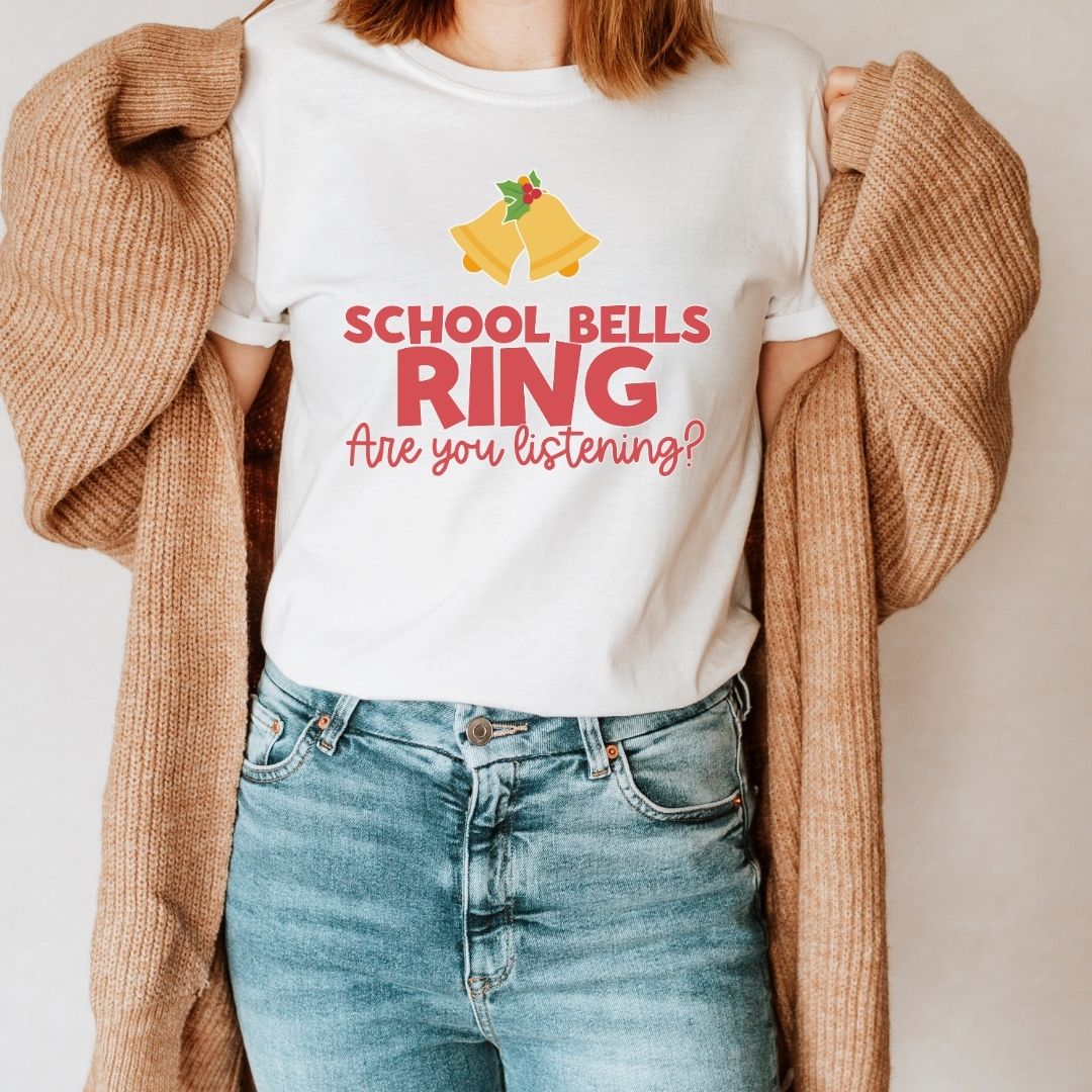 "School Bells Ring, Are You Listening" Small Bells Teacher T-shirt