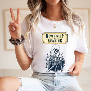 "Never Stop Reading" Teacher T-shirt