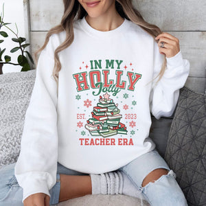 "In my Holly Jolly Teacher Era" Teacher Sweatshirt