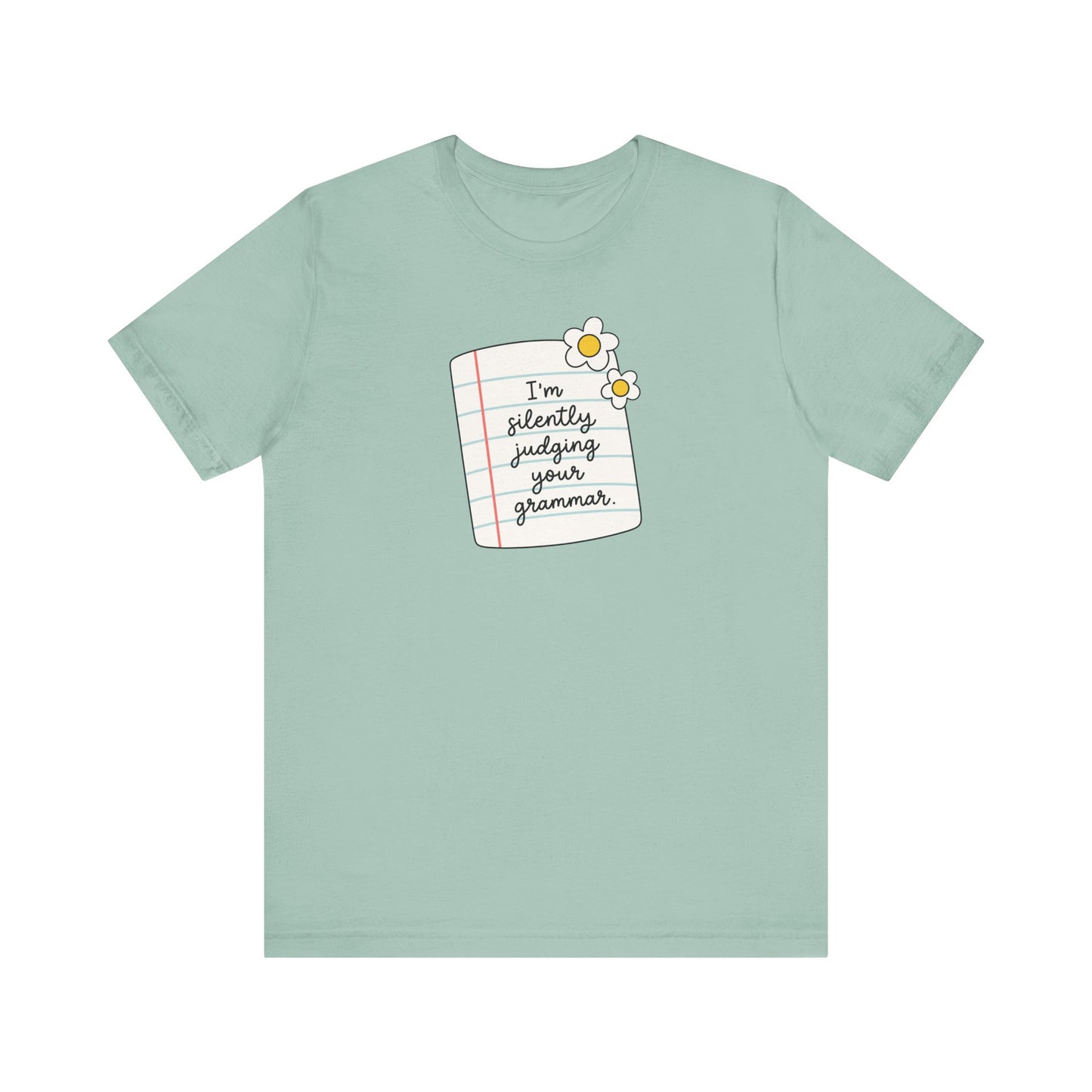 "Silently Judging Your Grammar" Teacher T-shirt