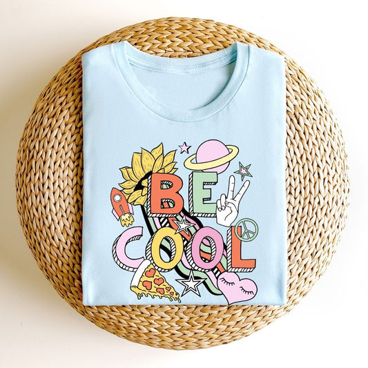 "Be Cool" Teacher T-shirt