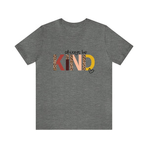 "Always Be Kind" Teacher T-shirt