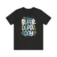 "Have a Super Duper Day" Teacher T-shirt
