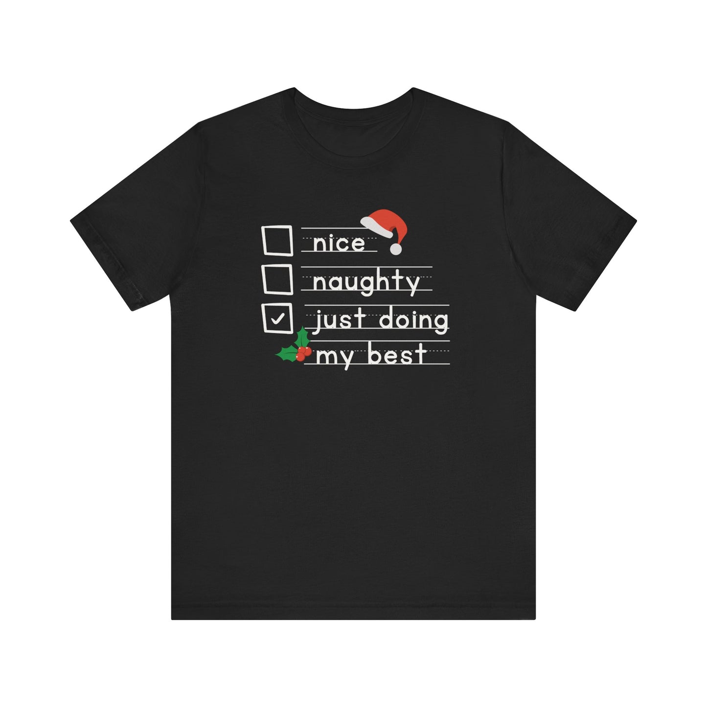 "Naughty, Nice, Trying my Best" Teacher T-shirt