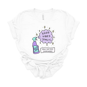 "Good Vibes Only Spray" Teacher T-shirt