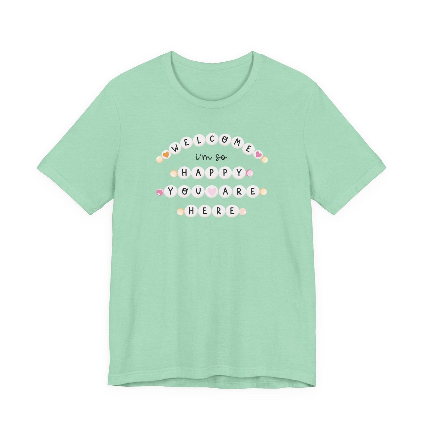 "Welcome I'm So Happy You Are Here" Friendship Bracelets Teacher T-shirt