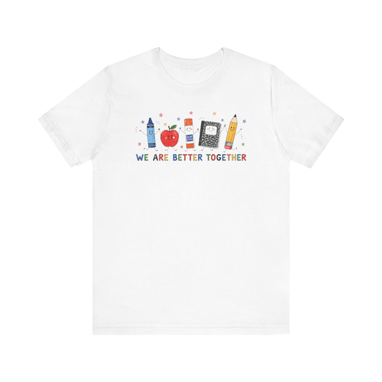 "We Are Better Together" Cute Doodles Teacher T-shirt