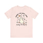 "Sorry I'm Late I Was Dilly Dallying" Teacher T-shirt
