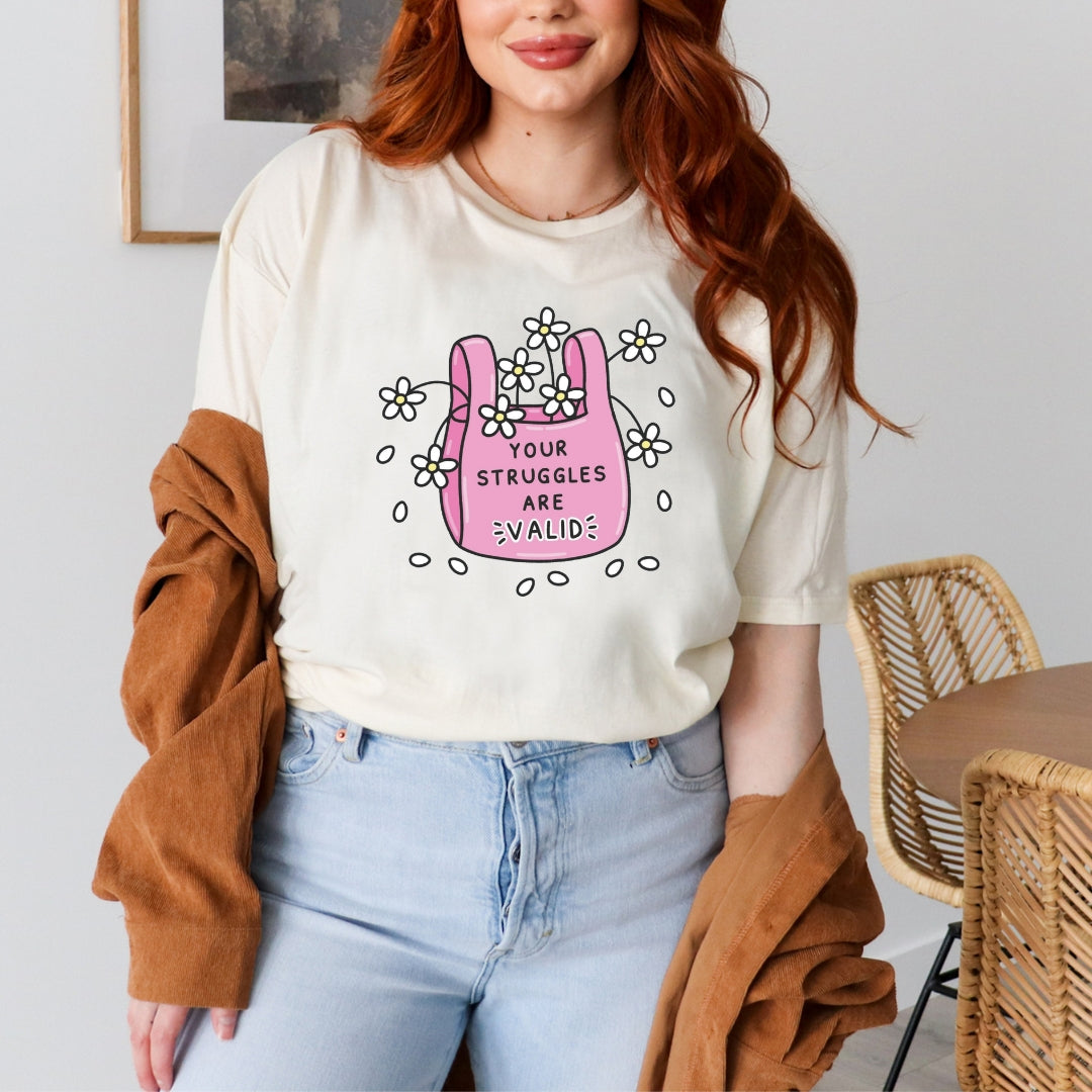 "Your Struggles are Valid" Teacher T-shirt