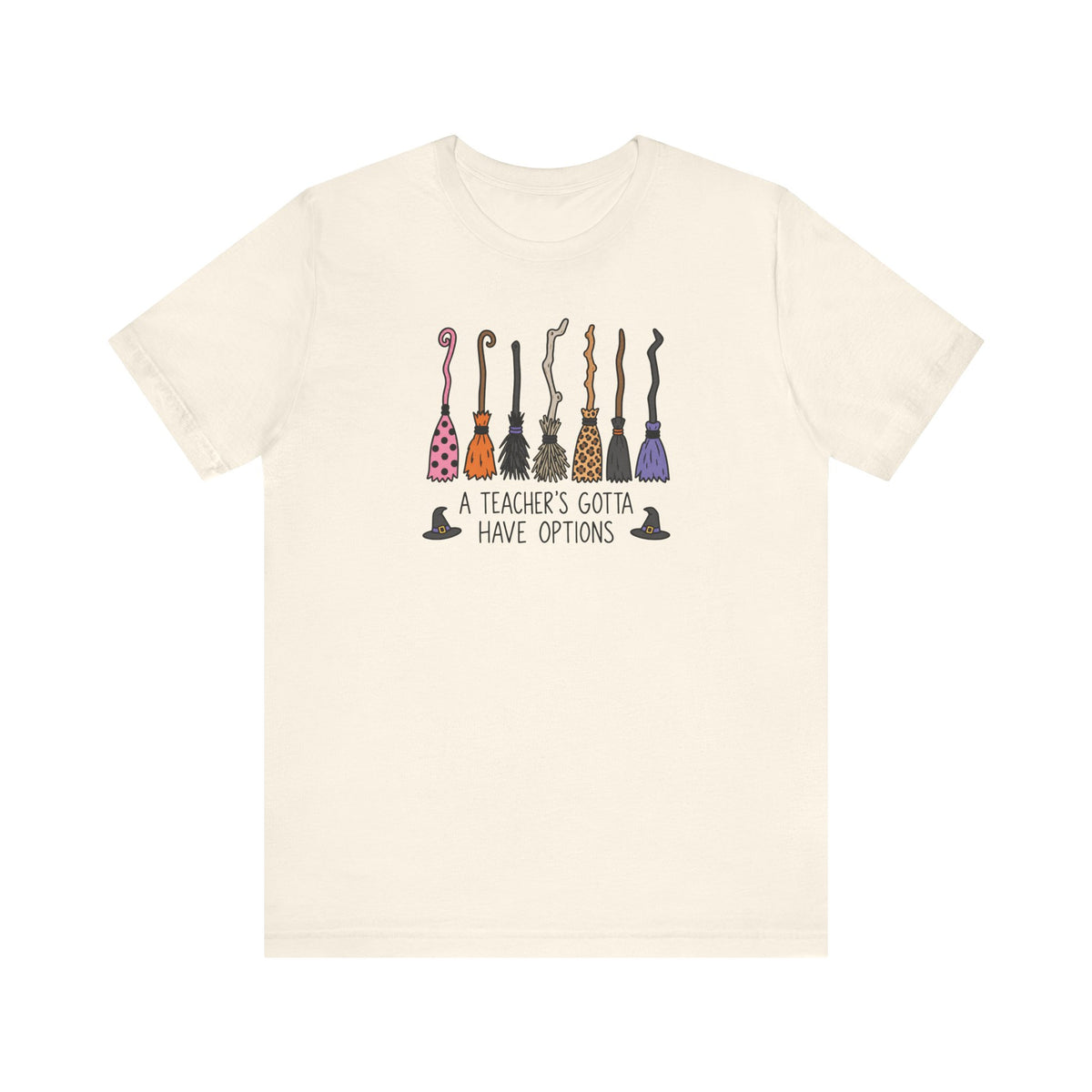 "A Teacher's Gotta Have Options" Brooms Halloween Teacher T-shirt