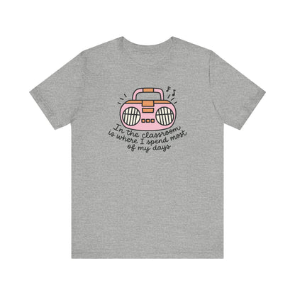 "In the Classroom" Radio Teacher T-shirt