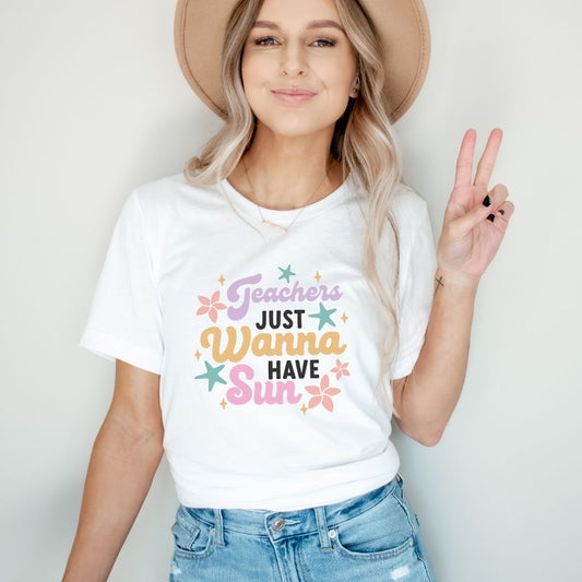 "Teachers Just Wanna Have Sun" Pastel Teacher T-shirt