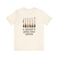 "A Teacher's Gotta Have Options" Teacher T-shirt - Teacher Care Crate - T-Shirt