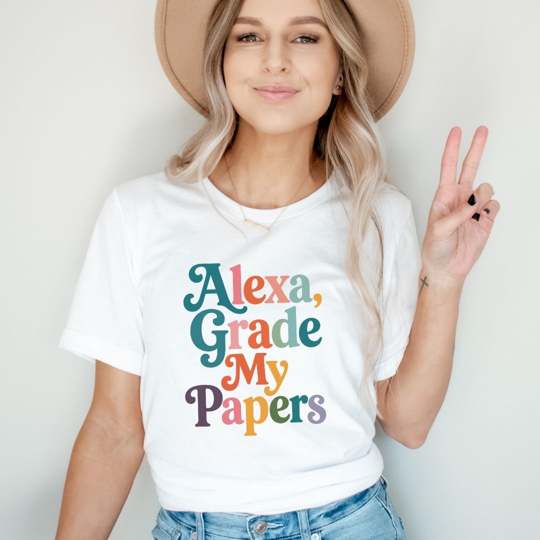 "Alexa, Grade My Papers" Funny Teacher T-shirt - Teacher Care Crate-T-Shirt