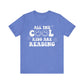 "All the Cool Kids are Reading" Teacher T-Shirt - Teacher Care Crate - T-Shirt