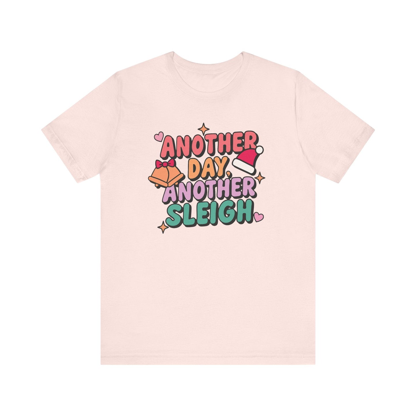 "Another Day, Another Sleigh" Bells Teacher T-shirt - Teacher Care Crate - T-Shirt