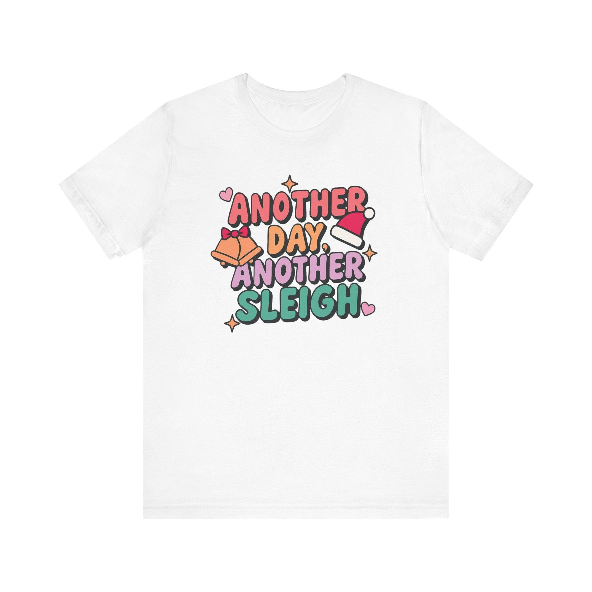 "Another Day, Another Sleigh" Bells Teacher T-shirt - Teacher Care Crate - T-Shirt