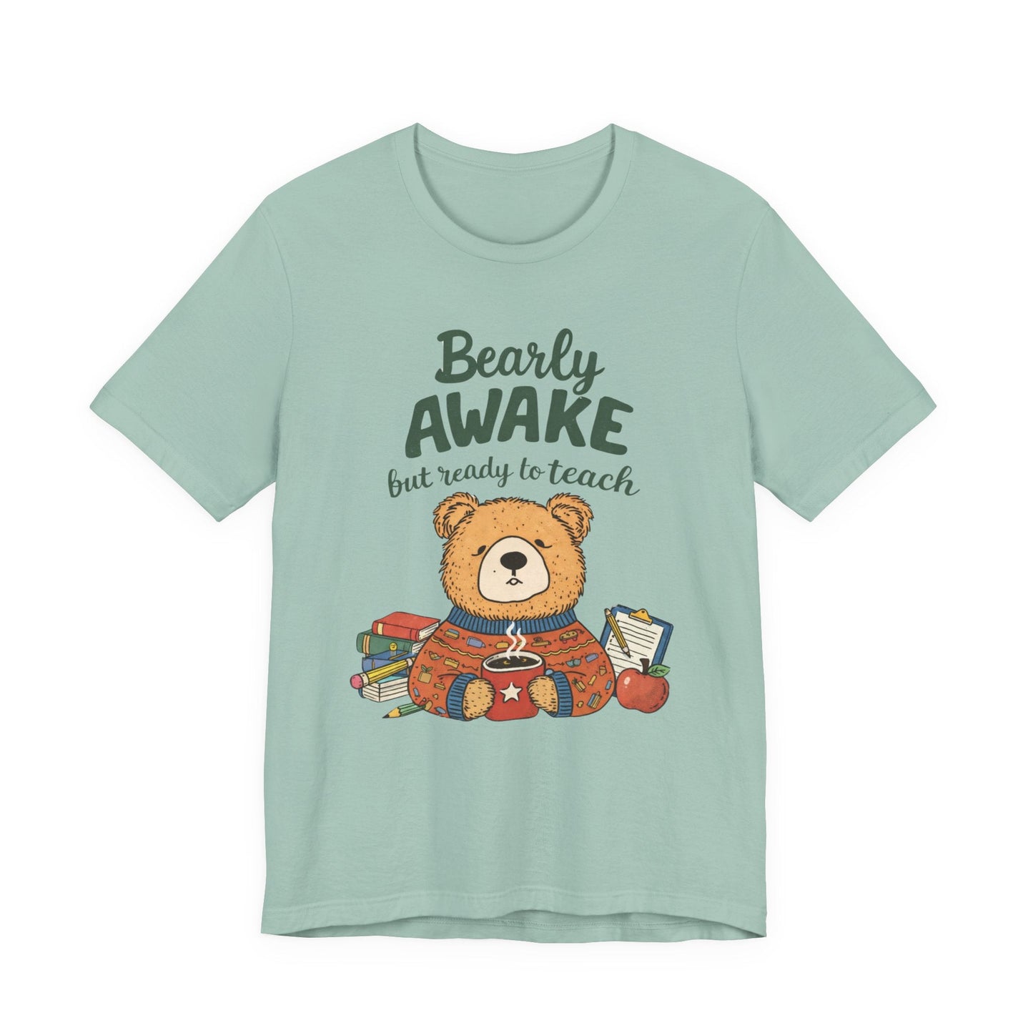 "Bearly Awake But Ready To Teach" Teacher T-shirt - Teacher Care Crate - T-Shirt